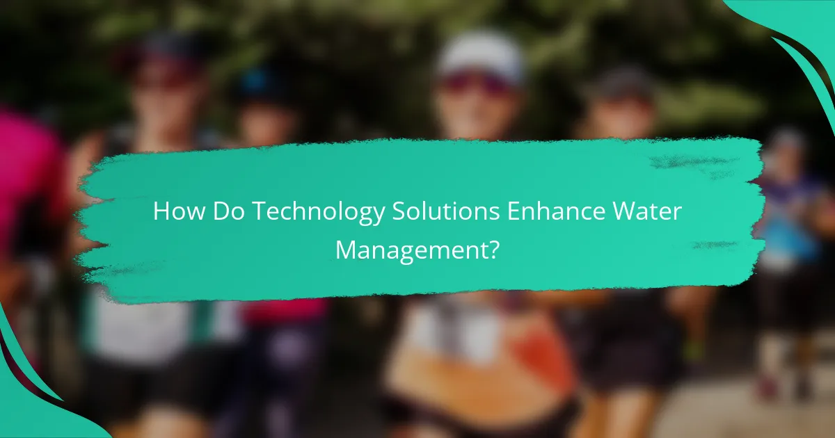How Do Technology Solutions Enhance Water Management?